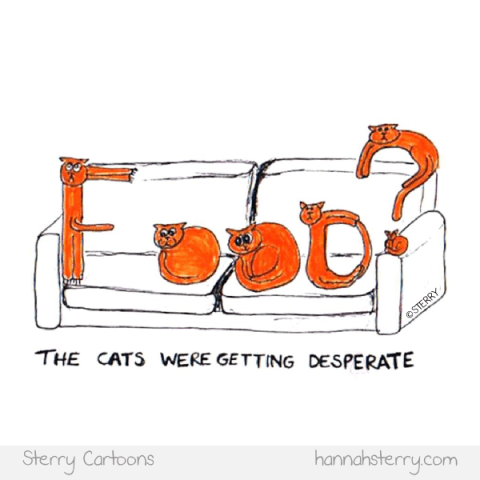 The Cats Were Getting Desperate! - Cartoon by Sterry Cartoons